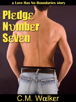 Pledge Number Seven (2013) by C.M. Walker