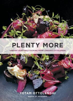 Plenty More: Vibrant Vegetable Cooking from London's Ottolenghi (2014) by Yotam Ottolenghi