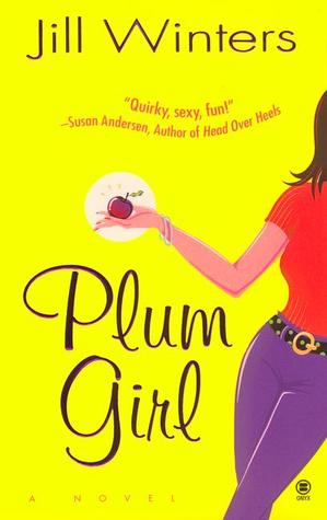 Plum Girl (2002) by Jill Winters