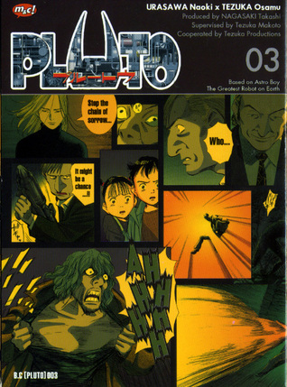 Pluto, 03 (2009) by Naoki Urasawa