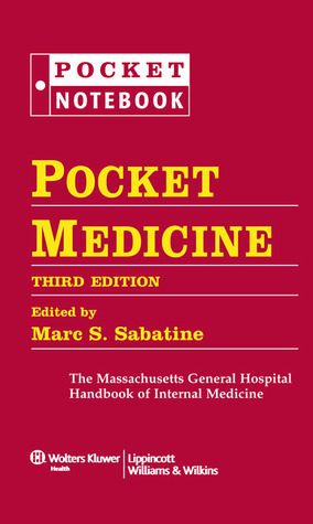 Pocket Medicine: The Massachusetts General Hospital Handbook of Internal Medicine (2007) by Marc S. Sabatine