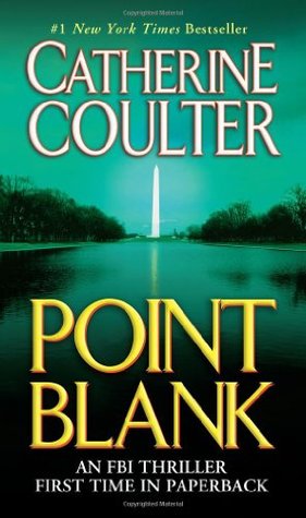 Point Blank (2007) by Catherine Coulter