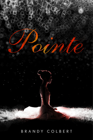 Pointe (2014) by Brandy Colbert