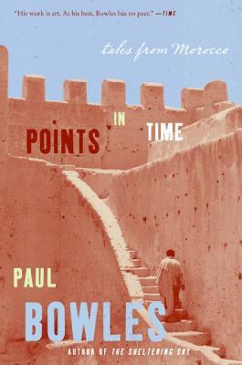 Points in Time (2006) by Paul Bowles