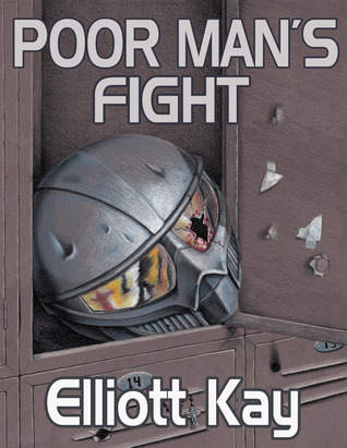 Poor Man's Fight (2013) by Elliott Kay