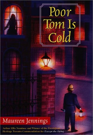 Poor Tom Is Cold (2001) by Maureen Jennings