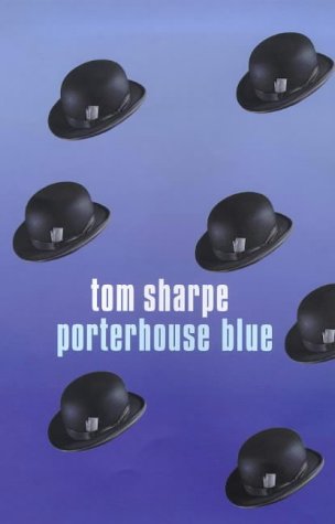 Porterhouse Blue (1999) by Tom Sharpe