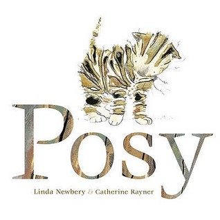 Posy. Linda Newbery, Catherine Rayner (2009)