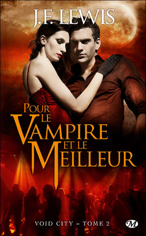 Pour le vampire et le meilleur (2012) by J.F. Lewis