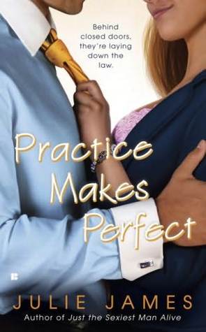 Practice Makes Perfect (2009) by Julie James