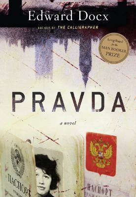 Pravda (2008) by Edward Docx