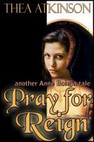 Pray for Reign (2010) by Thea Atkinson