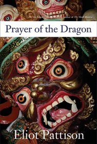 Prayer of the Dragon (2007) by Eliot Pattison