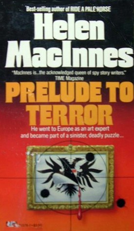 Prelude to Terror (1986) by Helen MacInnes