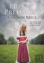 Presa e Predador (2013) by Gordon Reece