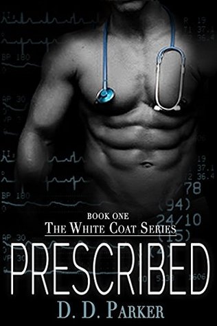 Prescribed (2014) by D.D. Parker