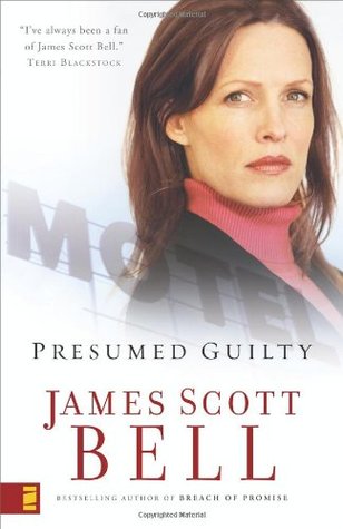 Presumed Guilty (2006) by James Scott Bell