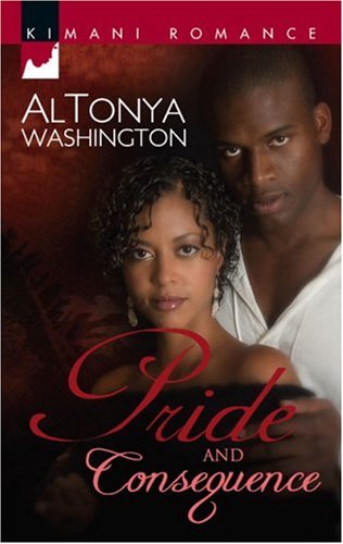 Pride and Consequence (2007) by AlTonya Washington