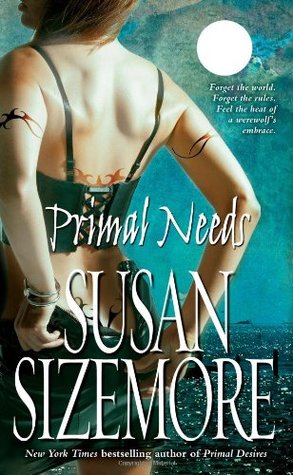 Primal Needs (2008) by Susan Sizemore