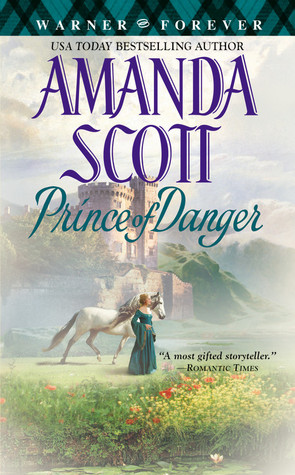 Prince of Danger (2005) by Amanda Scott