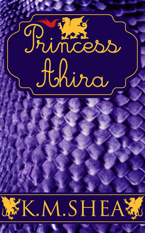 Princess Ahira (2000) by K.M. Shea