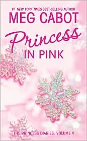 Princess in Pink (2005) by Meg Cabot