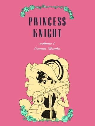 Princess Knight, Vol. 01 (1966) by Osamu Tezuka