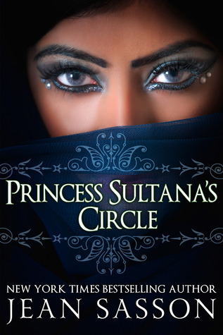 Princess Sultana's Circle (2010) by Jean Sasson