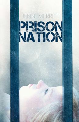 Prison Nation (2000) by Jenni Merritt