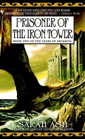 Prisoner of the Iron Tower (2005) by Sarah Ash