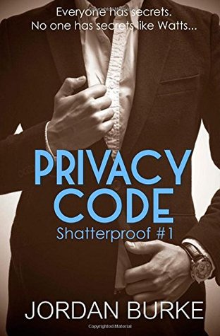 Privacy Code (Shatterproof) (2014) by Jordan Burke