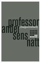 Professor Andersens Natt (1996) by Dag Solstad