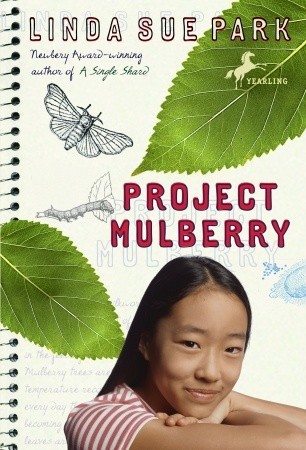 Project Mulberry (2007) by Linda Sue Park