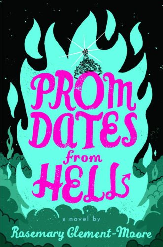 Prom Dates from Hell (2007) by Rosemary Clement-Moore