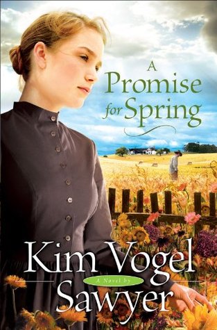 Promise for Spring, A (2009) by Kim Vogel Sawyer