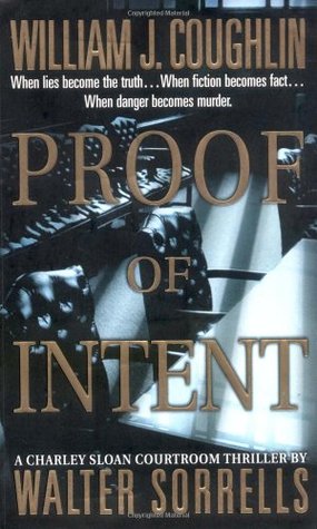 Proof of Intent (2003) by William J. Coughlin