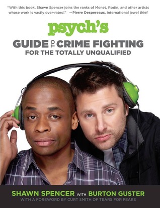 Psych's Guide to Crime Fighting for the Totally Unqualified (2013)