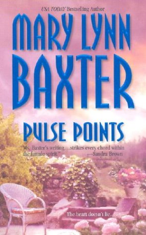 Pulse Points (2003) by Mary Lynn Baxter