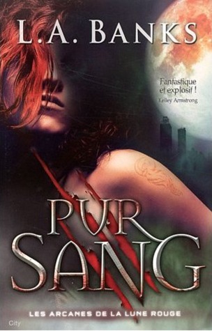 Pur sang (2011) by L.A. Banks