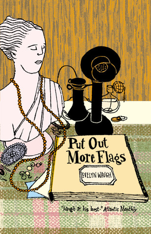 Put Out More Flags (2002) by Evelyn Waugh