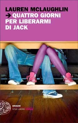 Quattro giorni per liberarmi di Jack (2010) by Lauren McLaughlin