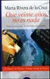 Que veinte años no es nada (1998) by Marta Rivera de la Cruz