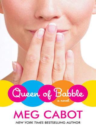 Queen of Babble (2006) by Meg Cabot