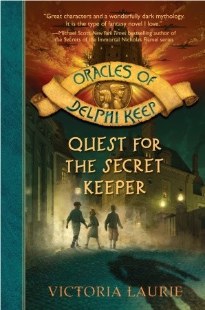 Quest for the Secret Keeper (2012) by Victoria Laurie