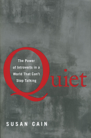 Quiet: The Power of Introverts in a World That Can't Stop Talking (2012)