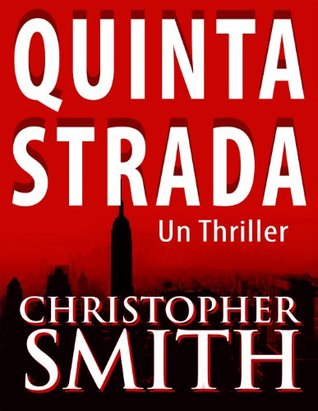 Quinta Strada (2013) by Christopher  Smith