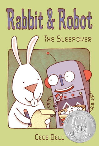 Rabbit and Robot: The Sleepover (2012) by Cece Bell