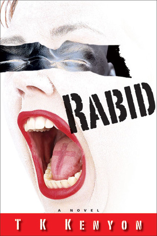 Rabid (2007) by T.K. Kenyon