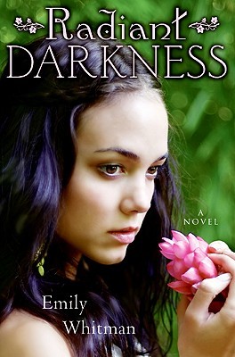 Radiant Darkness (2009) by Emily Whitman