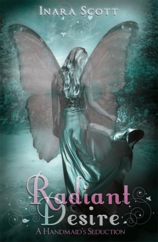 Radiant Desire (2011) by Inara Scott